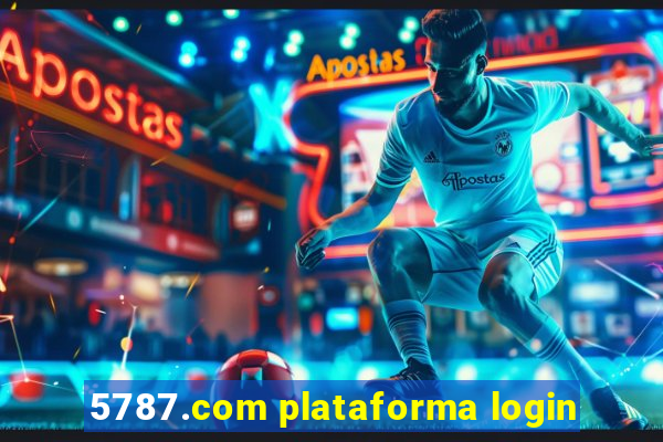 5787.com plataforma login